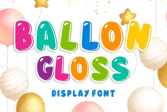 Ballon Gloss: The Friendly Display Font for Memorable Branding