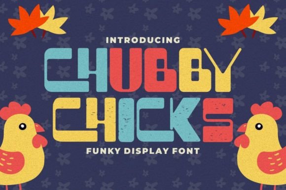 Chubby Chicks: The Chunky Display Font That Brings Web Designs to Life