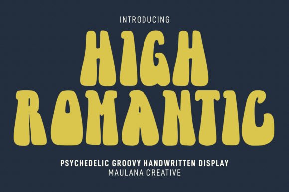 High Romantic: A Joyful Display Font for Campaign Design