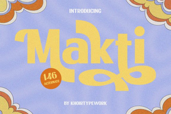 Makti: A Retro Display Font for Joyful Branding