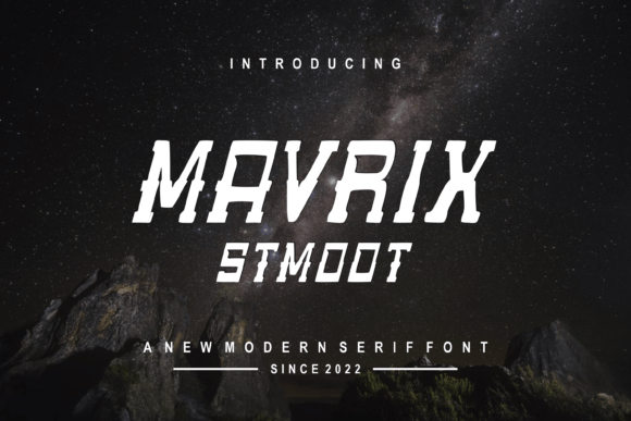 Mavrixstmoot: A Modern Display Font for Creative Makers