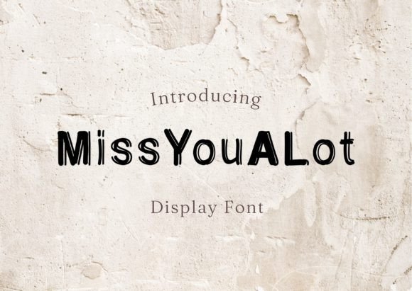Miss You a Lot: The Elegant Display Font for Handmade Creators